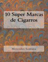 10 Super Marcas de Cigarros 1545421862 Book Cover