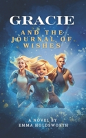 Gracie and the Journal Of Wishes B0DQZZYT34 Book Cover