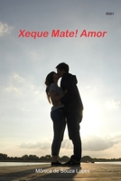 Xeque Mate! Amor B0C6P2PBK5 Book Cover