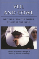Veil and Cowl: Writings From the World of Monks and Nuns 1566630517 Book Cover