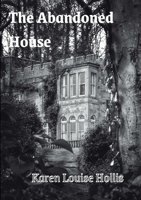 The Abandoned House 130015666X Book Cover