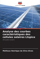 Analyse des courbes caractéristiques des cellules solaires Ltspice (French Edition) 620816656X Book Cover