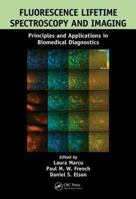 Fluorescence Lifetime Spectroscopy and Imaging: Principles and Applications in Biomedical Diagnostics 0367576104 Book Cover