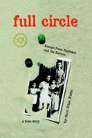 Full Circle: Escape from Baghdad and the Return 0977711714 Book Cover
