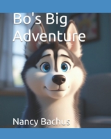 Bo's Big Adventure B0FKH5DKBX Book Cover