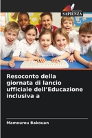 Resoconto della giornata di lancio ufficiale dell'Educazione inclusiva a (Italian Edition) 6630257200 Book Cover