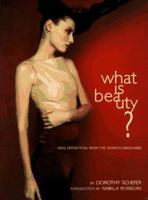 What Is Beauty?: New Definitions from the Fashion Vanguard 0789300788 Book Cover