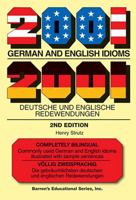 2001 German and English Idioms: 2001 Deutsche und Englische Redewendungen 0764142240 Book Cover