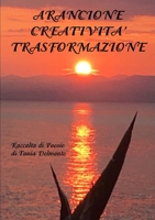 Arancione Creativit? Trasformazione 0244148384 Book Cover