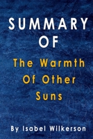 Summary Of The Warmth Of Other Suns: By Isabel Wilkerson B08JLHQNXV Book Cover