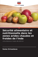 Sécurité alimentaire et nutritionnelle dans les zones arides chaudes et froides de l'Inde: une analyse au niveau des districts 6205617862 Book Cover