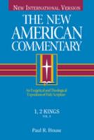 1, 2 Kings/an Exegetical and Theological Exposition of Holy Scripture Niv Text (New American Commentary) 0805401083 Book Cover