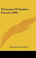 Elements Of Spoken French 1436833272 Book Cover