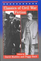 Classics of Civil War Fiction (Civil War fiction) 087805541X Book Cover