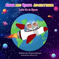 Shobi and Robi's Adventures - Let's Go to Space B0CS2BHHQY Book Cover