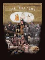 The Bottoms: The Traditions and Legacies of a Family Duck Camp 1452051402 Book Cover