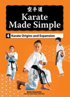 Karate Made Simple: Karate Origins and Expansion 1934545163 Book Cover