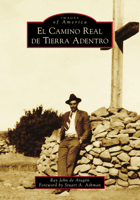 El Camino Real de Tierra Adentro 1467106798 Book Cover