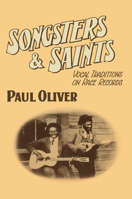 Songsters and Saints: Vocal Traditions on Race Records 0521269423 Book Cover