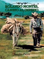 Rolando Montes, Camino Al Imperio 1463389507 Book Cover