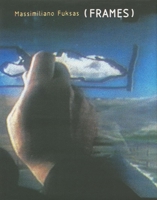 Massimiliano Fuksas: Frames 8495951045 Book Cover