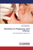 Dentistry in Pregnancy and Infancy: From Dental Office to Home Care 6139587719 Book Cover