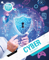Cyber Security (STEM is Everywhere) 1761400452 Book Cover