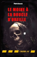 Le moine à la boucle d'oreille (French Edition) 2919968440 Book Cover