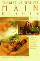 The Best 125 Meatless Main Dishes 0761506462 Book Cover