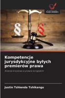 Kompetencje jurysdykcyjne bylych premierów prawa (Polish Edition) 6208903009 Book Cover