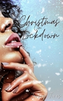 Christmas On Lockdown B08R7XYN58 Book Cover