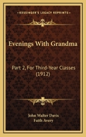 Evenings With Grandma: Part 2, For Third-Year Classes 143684035X Book Cover