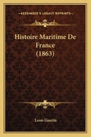 Histoire Maritime De France 1120518164 Book Cover