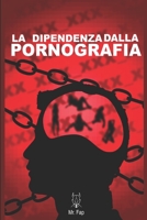 La dipendenza dalla pornografia B0C2RVLRVY Book Cover