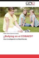 Bullying En El Cobaed? 3659038547 Book Cover