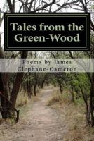 Tales from the Green-Wood 1519589255 Book Cover