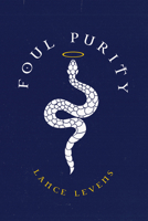 Foul Purity 1666732907 Book Cover