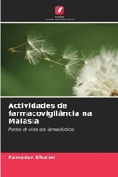 Actividades de farmacovigilância na Malásia: Pontos de vista dos farmacêuticos 6206063844 Book Cover