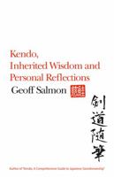 Kendo, Inherited Wisdom and Personal Reflections 1781330719 Book Cover