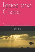 Peace and Chaos: A great discovery should not end up as the creator of mad disease neither in the present nor in the future! B08RKF2RQS Book Cover