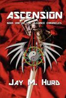 Ascension: Book One of The Alliance Chronicles 1461037727 Book Cover