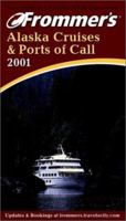 Frommer's Alaska Cruises & Ports of Call 2001 0764562630 Book Cover