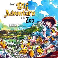 Tommy's Big Adventure at the Zoo 0692990097 Book Cover