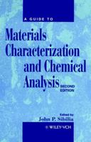 A Guide to Materials Characterization and Chemical Analysis 0471186333 Book Cover