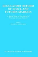 Regulatory Reform of Stock and Futures Markets 9401074836 Book Cover