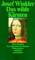 Das wilde Kärnten. Menschenkind / Der Ackermann aus Kärnten / Muttersprache. 3518389777 Book Cover