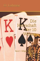 Herrschaft der 10 Weisen : Band I M?gen Die Spiele Beginnen 1095290460 Book Cover