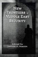 New Frontiers in Middle East Security 0312239920 Book Cover