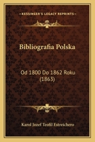 Bibliografia Polska 1168026040 Book Cover