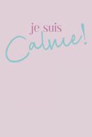 Je Suis Calme: College Ruled Blank Lined Designer Notebook Journal 1096144344 Book Cover